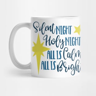 Silent Night, Holy night, All is calm, All is bright Mug